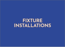 Fixture Installations