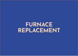 Furnace Replacement